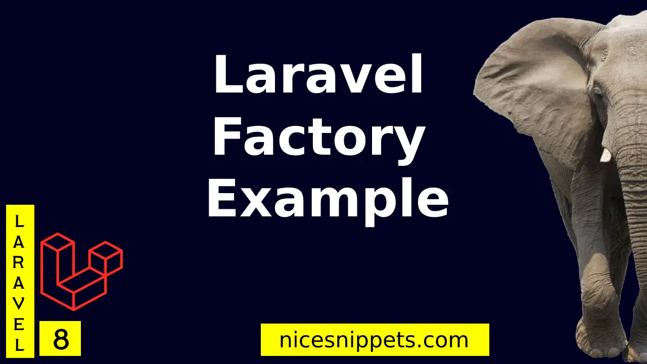 Laravel 8 Factory Example Tutorial